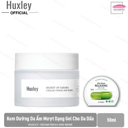 Kem dưỡng da ẩm mượt dạng gel dành cho da dầu hỗn hợp Huxley Cream Fresh and More 50ml Tặng Kèm 1 mặt nạ BNBG - 7240810182