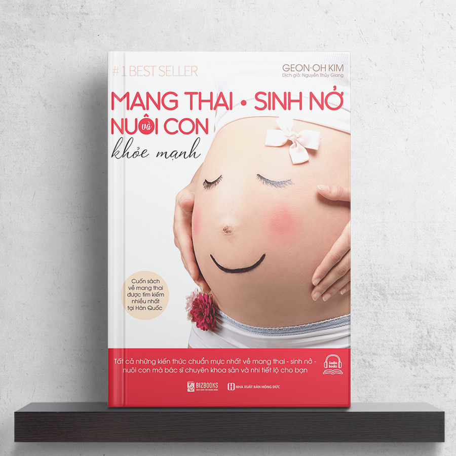 Mang Thai Sinh Nở Và Nuôi Con Khỏe Mạnh: Cuốn Sách Về Mang Thai Được Tìm Kiếm Nhiều Nhất Tại Hàn Quốc