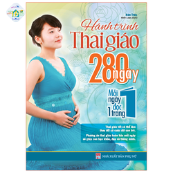Sách: Hành Trình Thai Giáo, 280 Ngày, Mỗi Ngày Đọc Một Trang - 8936067591279