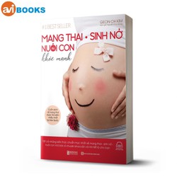 Mang Thai Sinh Nở Và Nuôi Con Khỏe Mạnh: Cuốn sách về mang thai được tìm kiếm nhiều nhất tại Hàn Quốc - avibooks - MTSNVNDCKH