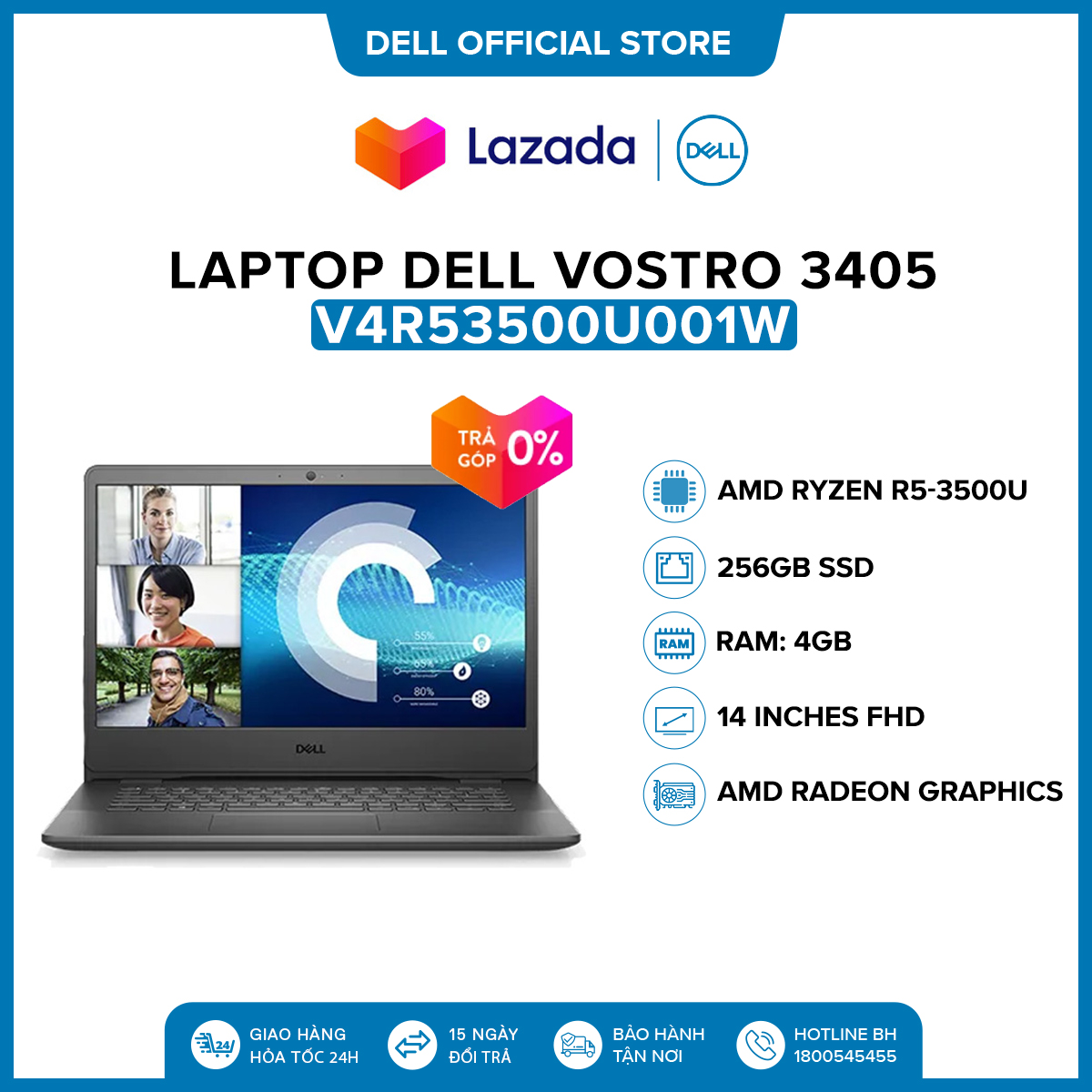 Laptop Dell Vostro 3405 14 inches FHD (AMD Ryzen R5-3500U / 4GB / 256GB SSD / AMD Radeon Graphics / Win 10 Home SL) l Black l V4R53500U001W